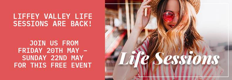 Liffey Valley Life Sessions