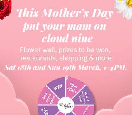 Mothers Day at Liffey Valley